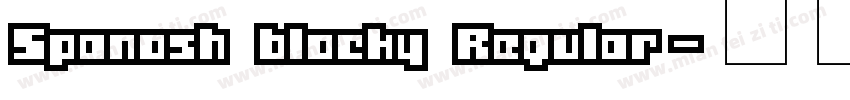 Spanosh blocky Regular字体转换